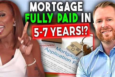 Pay Off Your Mortgage In 5-7 Years With Current Income