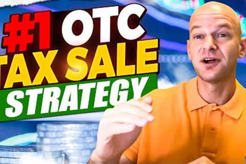Favorite OTC Tax Deed Strategy