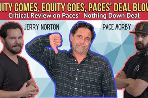 Pace Morby Exposed | Critical Review On Zero Down Deal