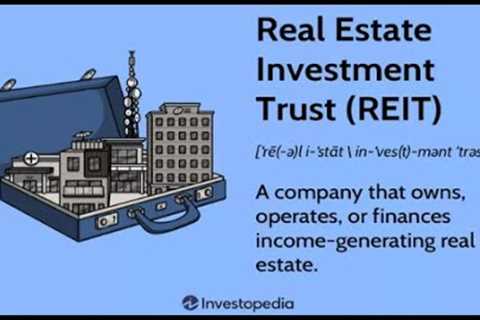 REITs - High Dividend Yielding Investments