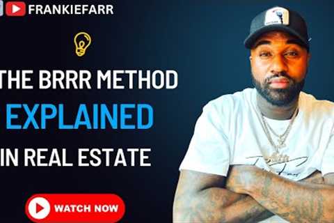 WHAT IS THE BRRRR REAL ESTATE INVESTING METHOD