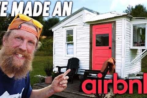 We Turned This Tiny House into the Beginning of Our AirBnB Business