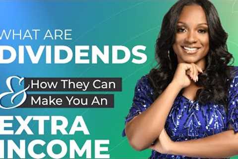 What Are Dividends & How They Can Make You An Extra Income Final Class