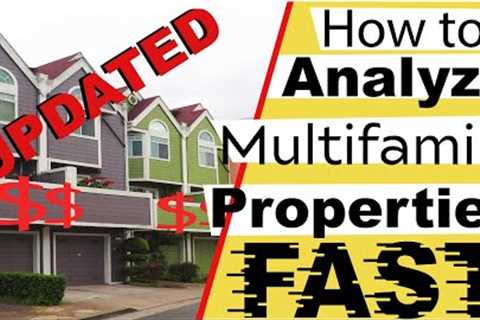 How to Analyze Multifamily Properties Fast! UPDATED
