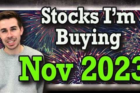 Stocks Im Buying November 2023 !!!