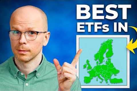 Best ETFs for European Investors (2023)