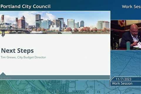 Portland City Council Work Session – FY 2024-25 Budget Session 2 11/7/23