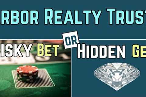 Arbor Realty Trust Risky Bet or Hidden Gem