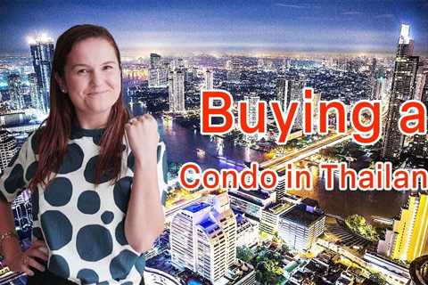 Buying a Condo in Thailand