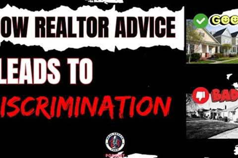How Realtor Advice Leads to Discrimination | Fair Housing Discussion | Real Estate Talk Podcast 2024