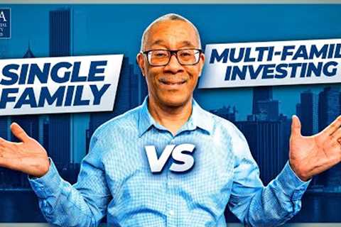 Single Family vs Multifamily Investing