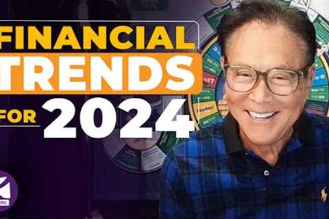 Financial Trends for 2024:  Banks, Bitcoin, and Real Estate - Robert Kiyosaki, Gerald Celente