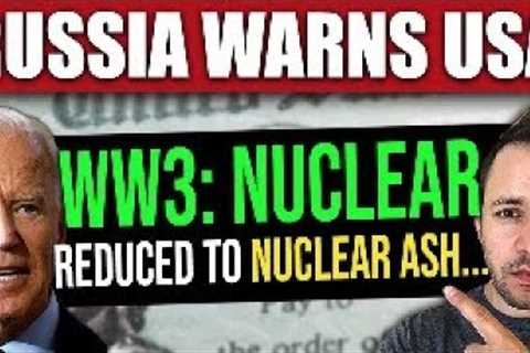 BREAKING: Russia Gives NUCLEAR Threat to US… “Reduced to Nuclear Ash” (WORLD WAR 3)