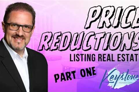 The Ultimate Guide to Price Reductions in Real Estate