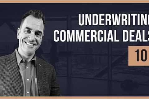 Underwriting Commercial Deals 101