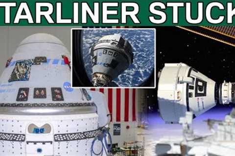 Starliner Is Having Serious Problem Again... Not Coming Back!