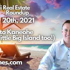 Kahala to Kaneohe - Hawaii Real Estate Roundup 10/20/21 - ✈️ 🌅🏄⛵😎