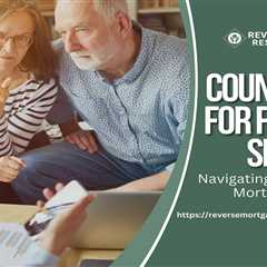 Counseling for Florida Seniors: Navigating the Reverse Mortgage Process