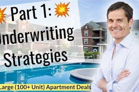 Part 1: Multifamily Underwriting Strategies Large Apartment Deals