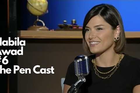 The Pen Cast #6: Journalist and News anchor Nabila Awad