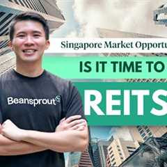 Is It Time To Buy Singapore REITs?