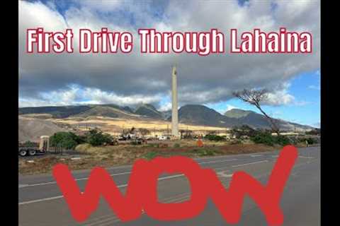 First drive-through Lahaina - 1 year after the fire….