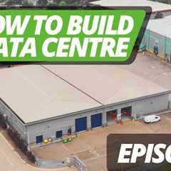 HOW TO BUILD A DATA CENTRE - Introduction - Episode 1 (NEW DA2)