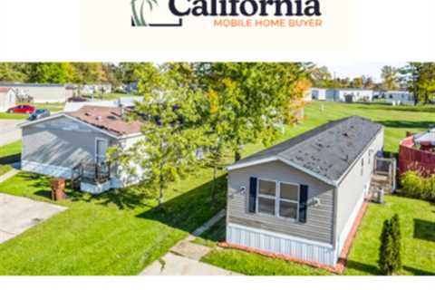 Mobile Home Dealer California by California Mobile Home Buyer