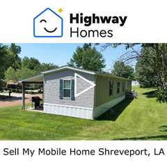 Sell My Mobile Home Shreveport, LA - Sell Louisiana Mobile Home Fast - 318-453-5112