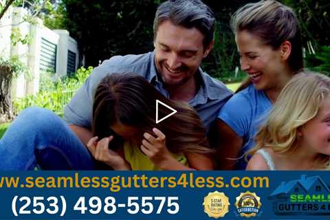 🏠 Seamless Gutter 4 Less in Tacoma, WA 🌧️