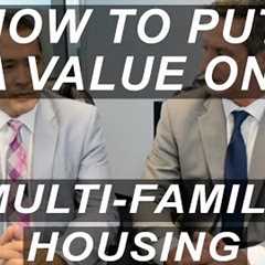 How to Put a Value on Multi-Family Housing