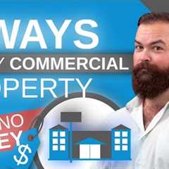 5 Ways To Buy Commercial Property with No Money Down
