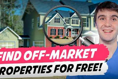 Instantly Find Distressed Off-Market Properties for FREE!