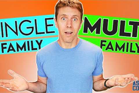 Single Family vs. Multi Family – Which Should You Invest In?
