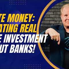 Navigating Real Estate Investment Without Banks: Lessons in Private Lending