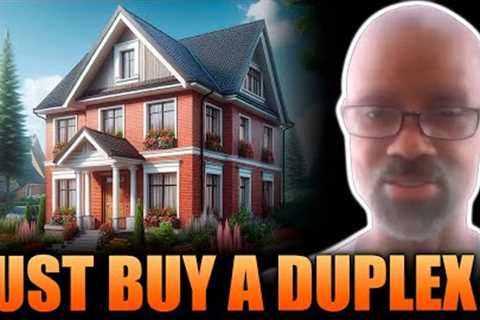 Secrets to Real Estate Riches: Just Buy a Duplex