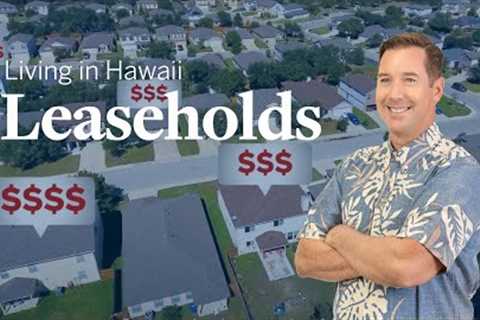 What are Leasehold Properties in Hawaii?