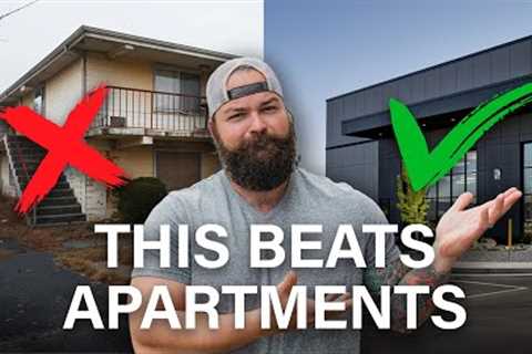Don''t Buy Apartments, Buy THIS Instead