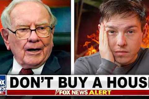 Do NOT Buy A House! (Warren Buffett''s Final Warning)