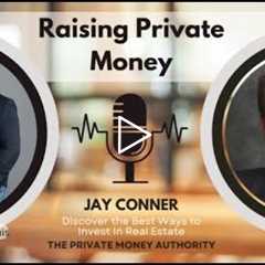 Proven System for Raising Private Money in Any Market
