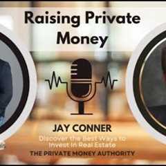 Proven System for Raising Private Money in Any Market