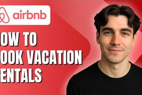 How to book vacation rentals for CHEAP AirBnB (Tutorial 2025)