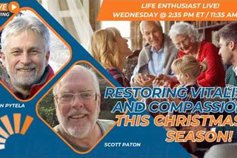 Restoring Vitality and Compassion This Christmas Season