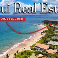 Maui''s Best Real Estate Deals - 20% Below Comps !!!