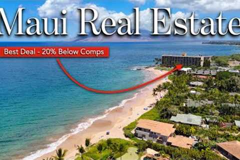 Maui''s Best Real Estate Deals - 20% Below Comps !!!