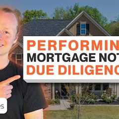 The Complete Guide to Performing Mortgage Note Due Diligence