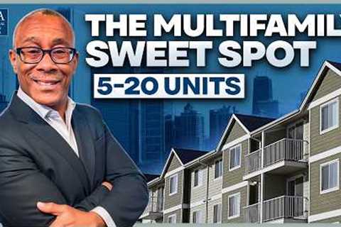 The Sweet Spot for Multifamily Beginners (5-20 Units)