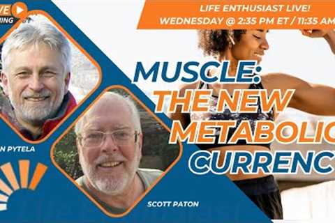 Muscle Is Becoming The New Metabolic Currency!