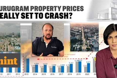 REALITY Of Gurugram''s Real Estate Market Decoded: Is It A House Of Cards? | The Bubble Vs Boom Math