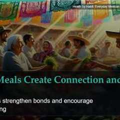 Health by Habit: Everyday Mexican Practices That Support Vitality